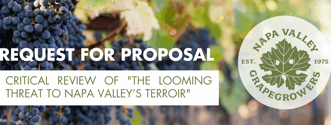 Call for Proposals: Scientific review of “The Looming Threat to Napa Valley’s Terroir” by Napa Valley Grapegrowers